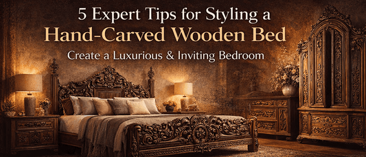 5 Expert Tips for Styling a Hand-Carved Wooden Bed - HF Commercial Furniture