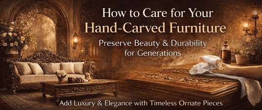 🛠️ How to Care for Your Hand-Carved Furniture - HF Commercial Furniture